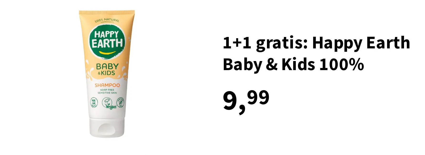 1+1 gratis: Happy Earth Baby & Kids 100%