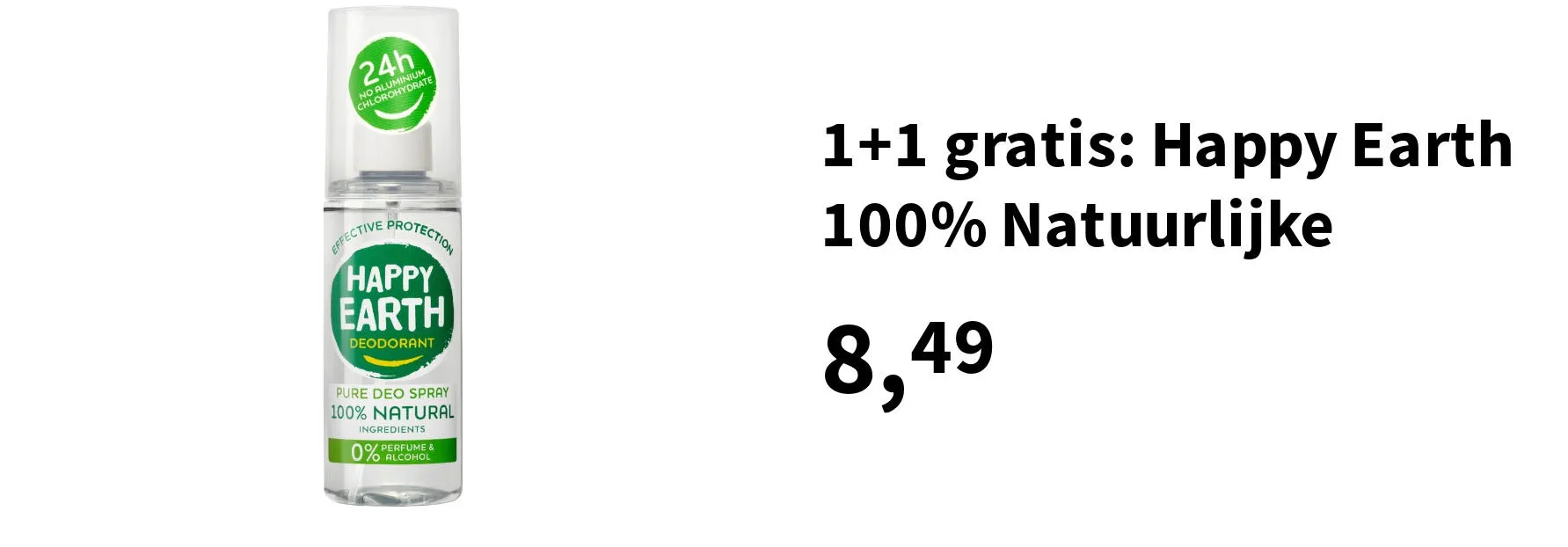 1+1 gratis: Happy Earth 100% Natuurlijke